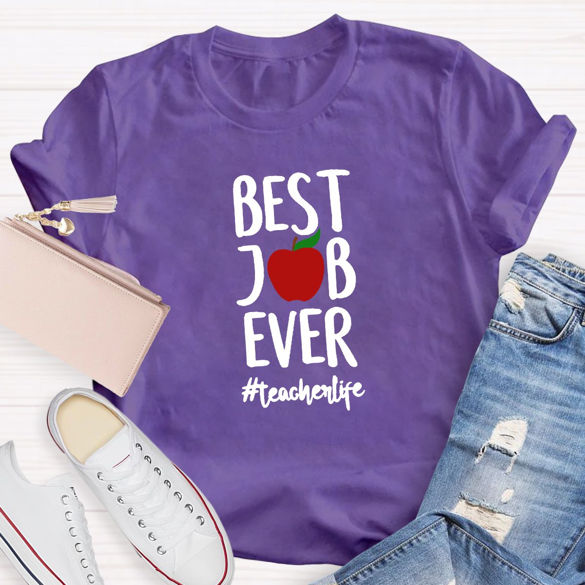 Best Job Ever Teacher Life Teacher's Shirt