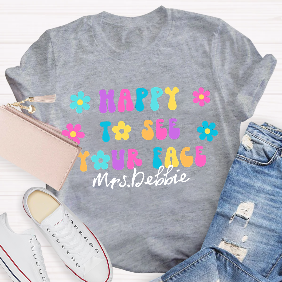 Personalized Your name Happy To See You T-shirt