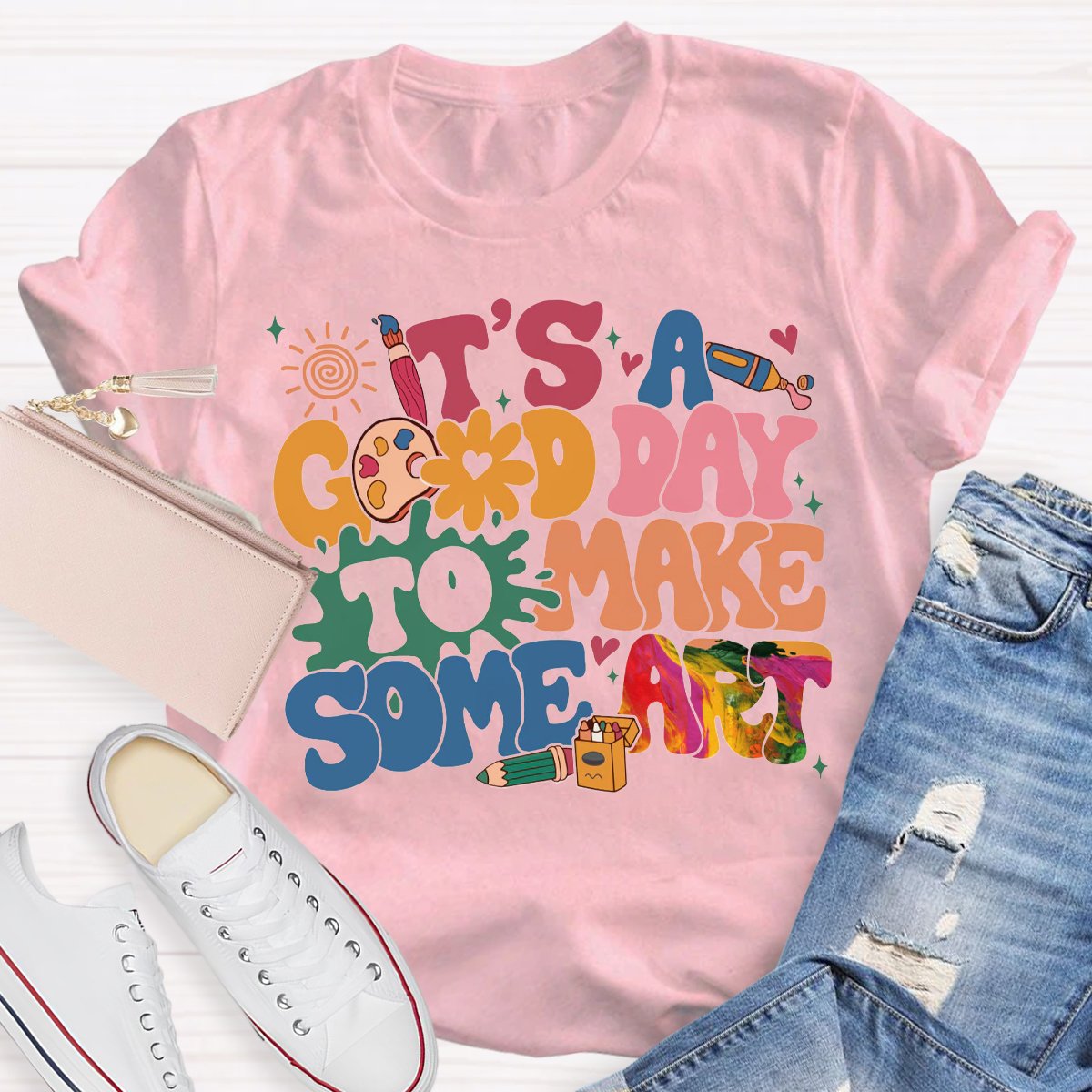 It’s a Good Day to Make Some Art Teachers Shirt