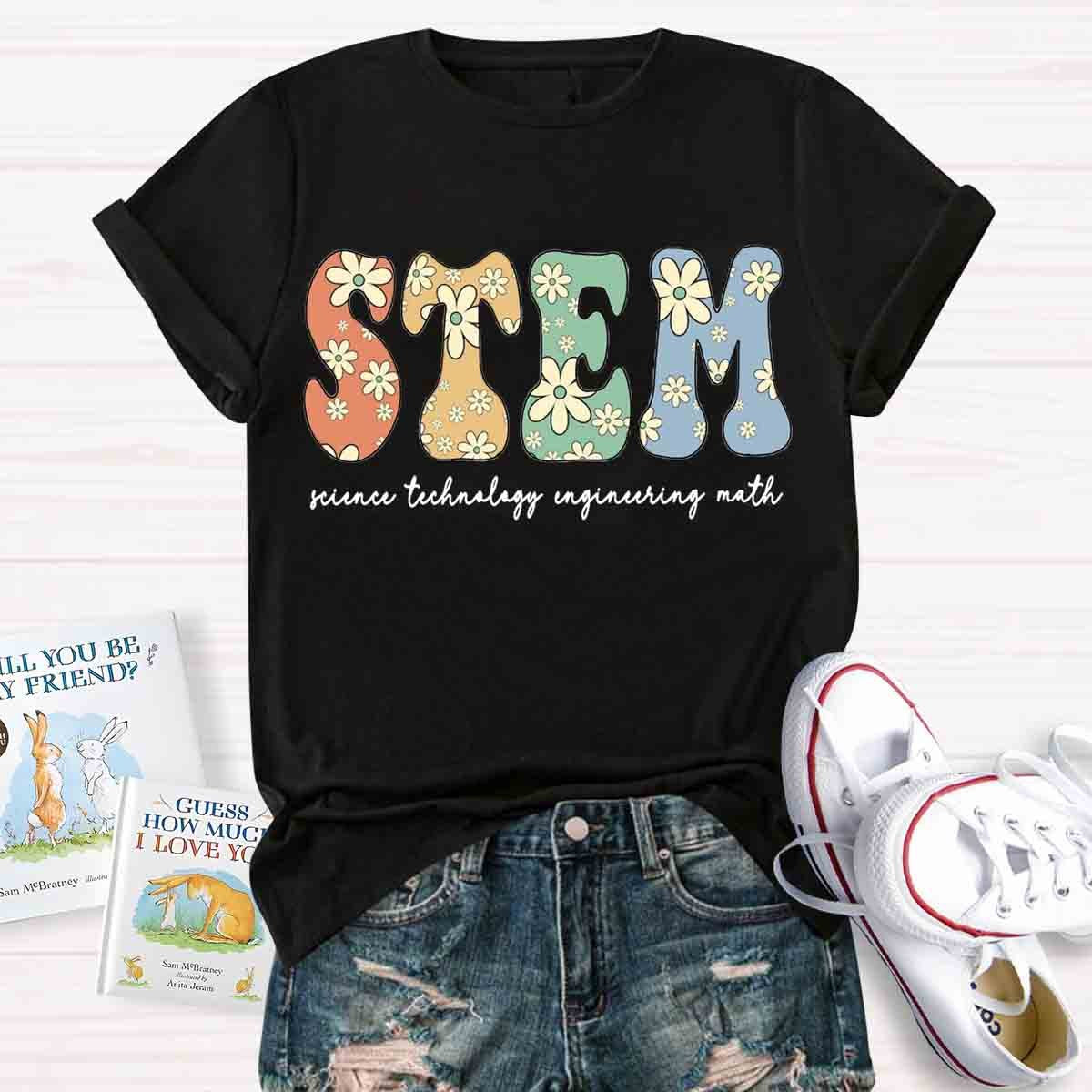 Science Technology Engineering Math STEM Shirt