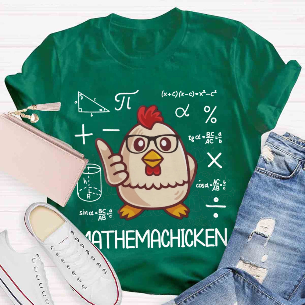 Mathemachicken Funny Math Teacher T-shirt