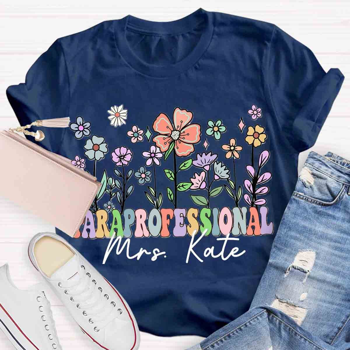 Personalized Name Paraprofessional Teach Them Love Them T-Shirt