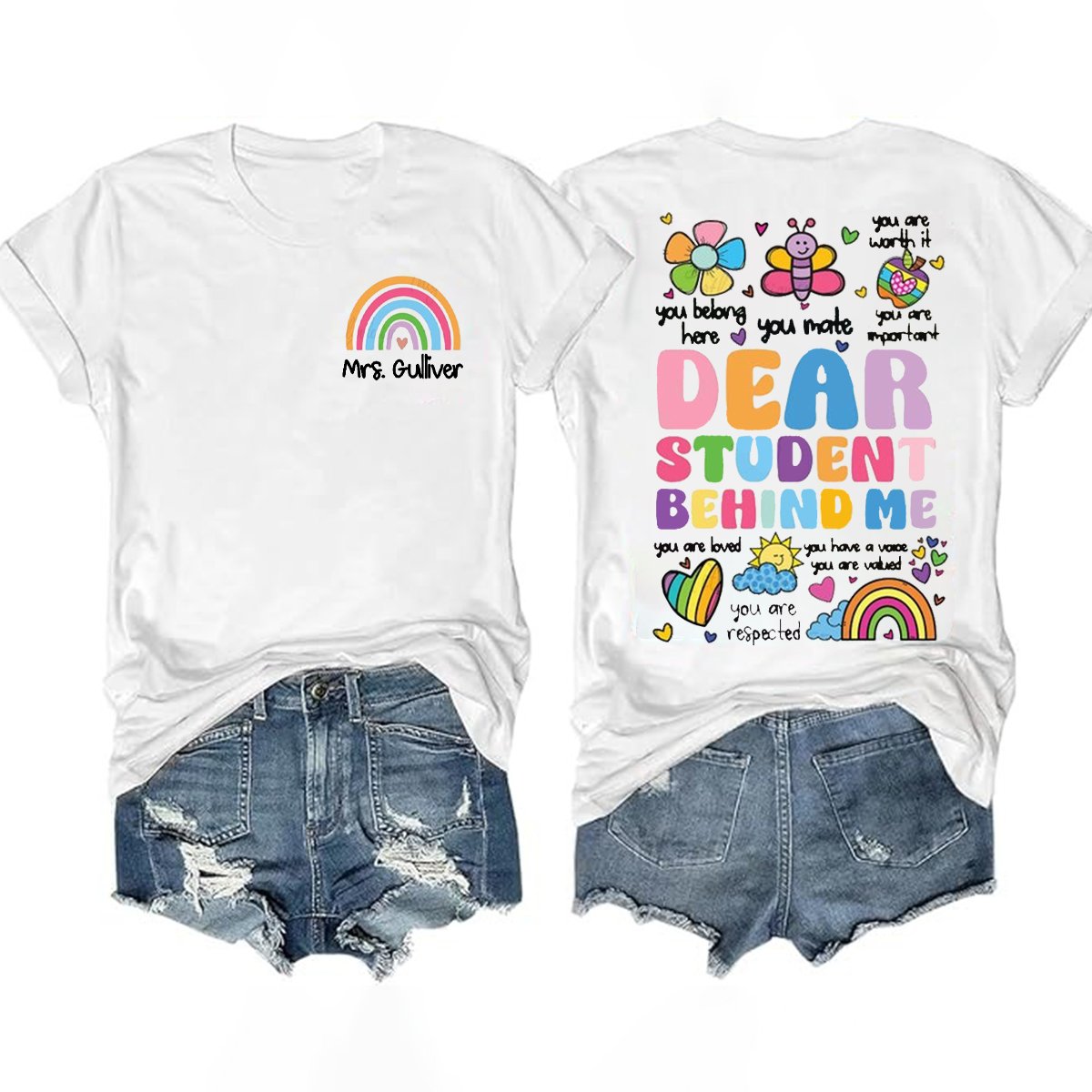 Personalized Dear Student Behind Me Double-Sided Teacher Shirt