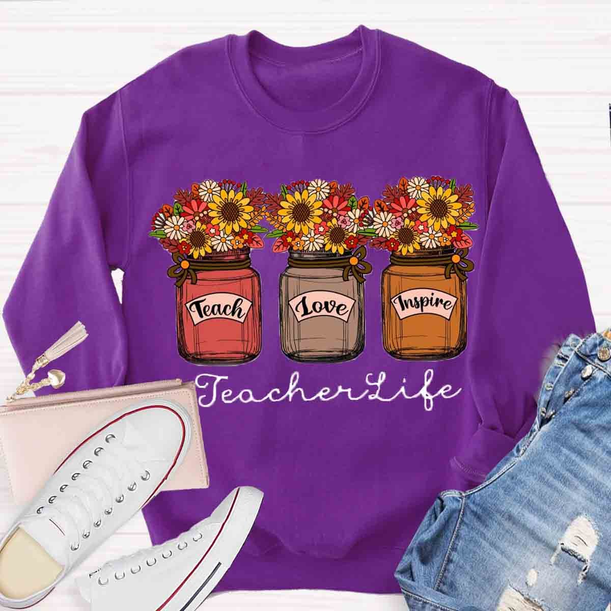 Teachers Life Love Inspire Sweatshirt