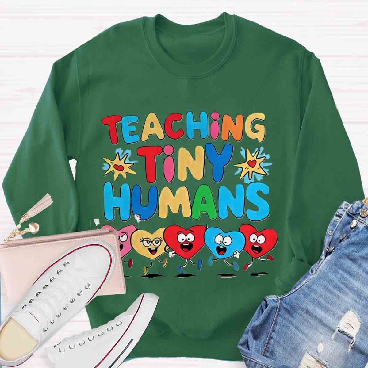 Teaching Tiny Humans Sweatshirt