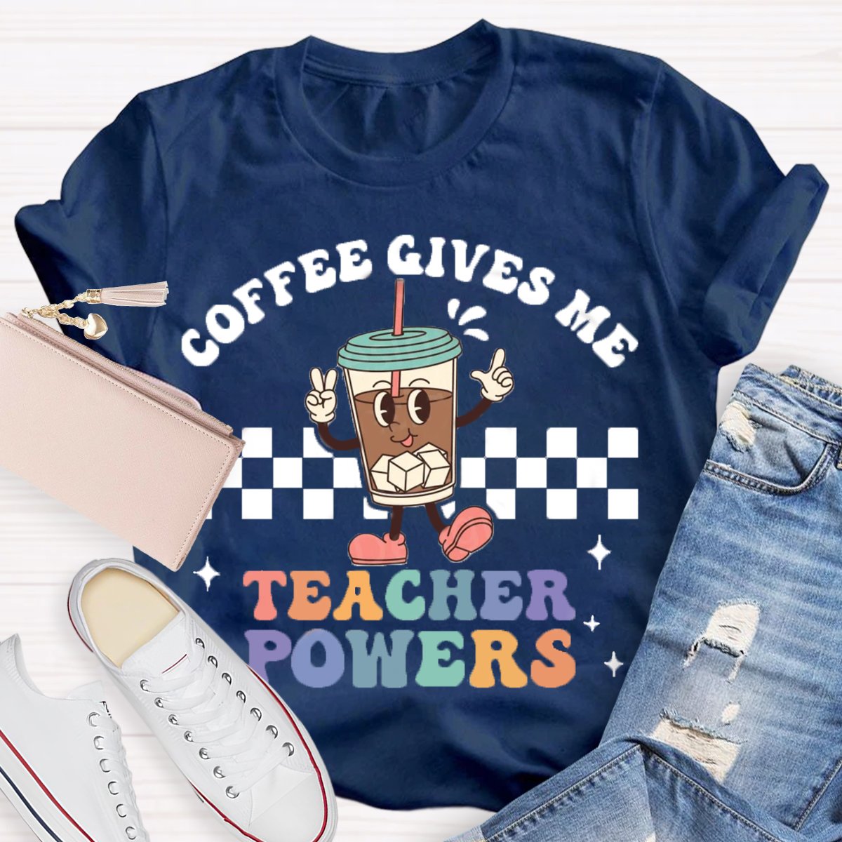 Coffee Gives Me Teacher Powers T-Shirt