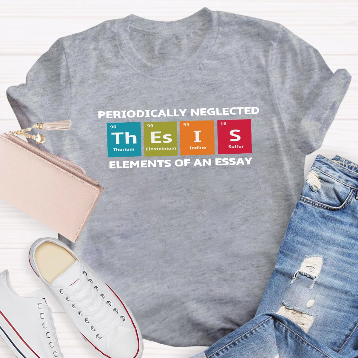 Periodically Neglected Elements of An Essay Teacher Shirt