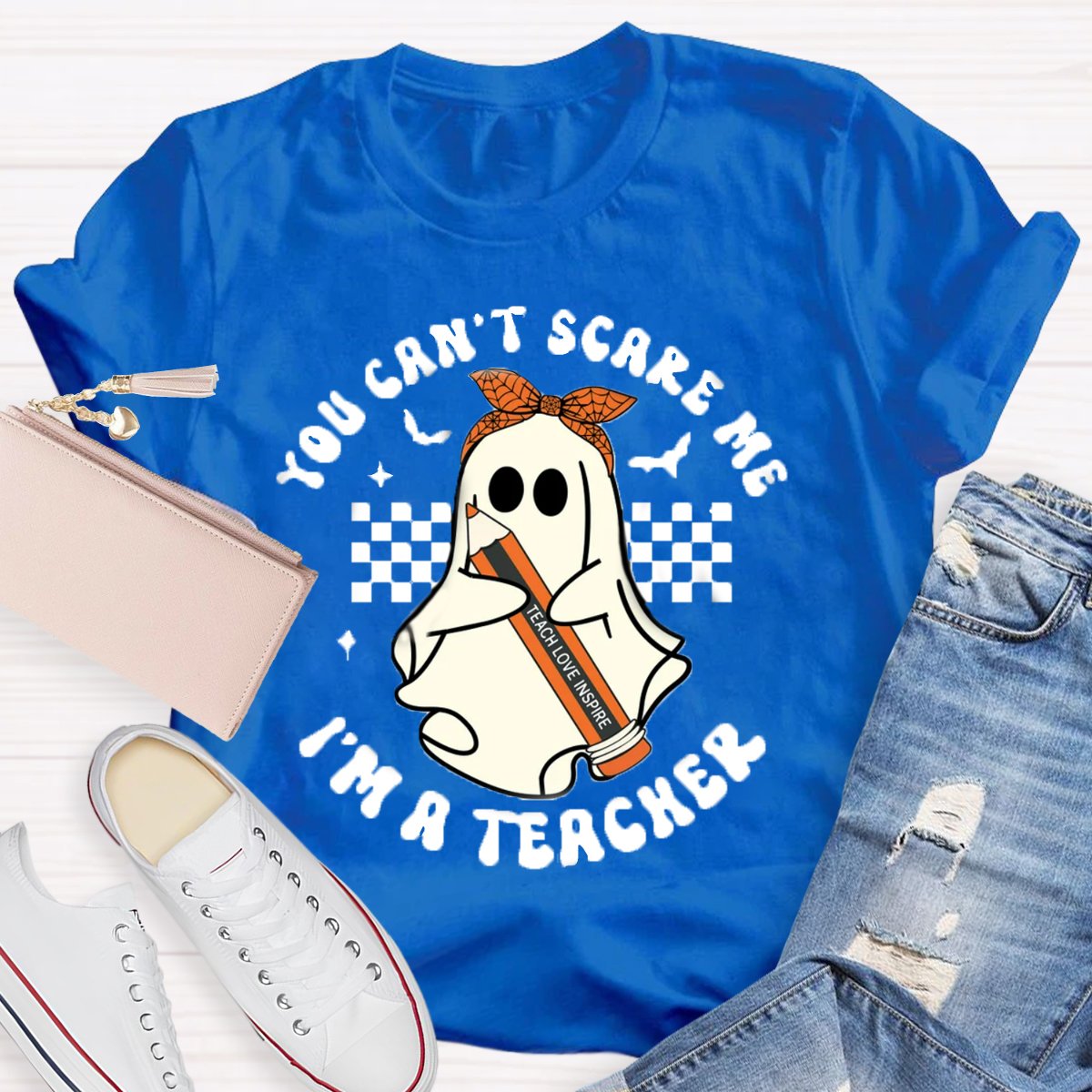 You Can't Scare Me I'm A Teacher Halloween Shirt