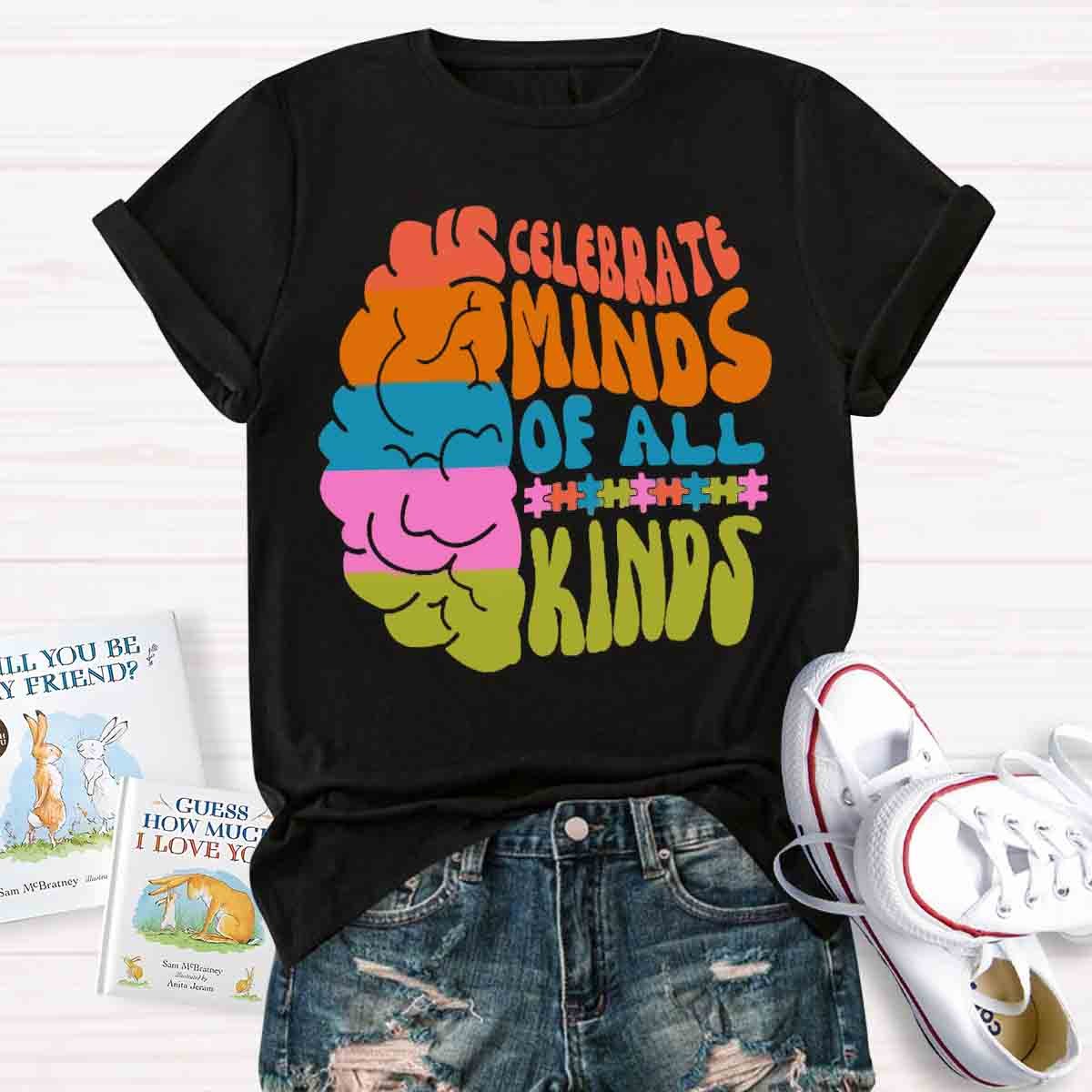 Celebrate Minds Of All Kinds Teacher T-Shirt