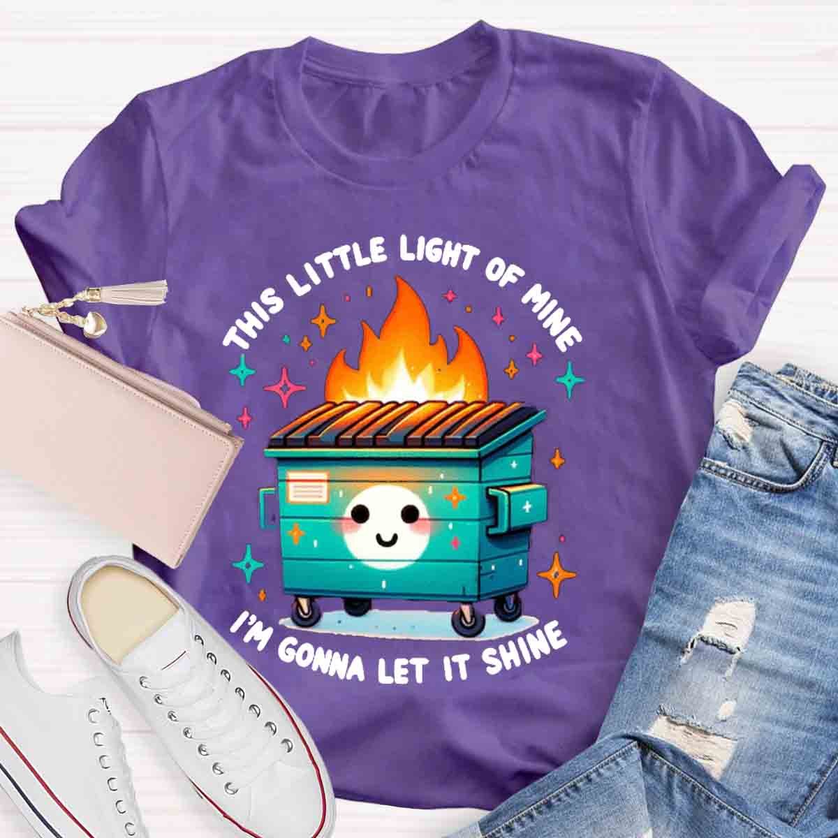 This Little Light Of Mine, I'm Gonna Let It Shine T-Shirt