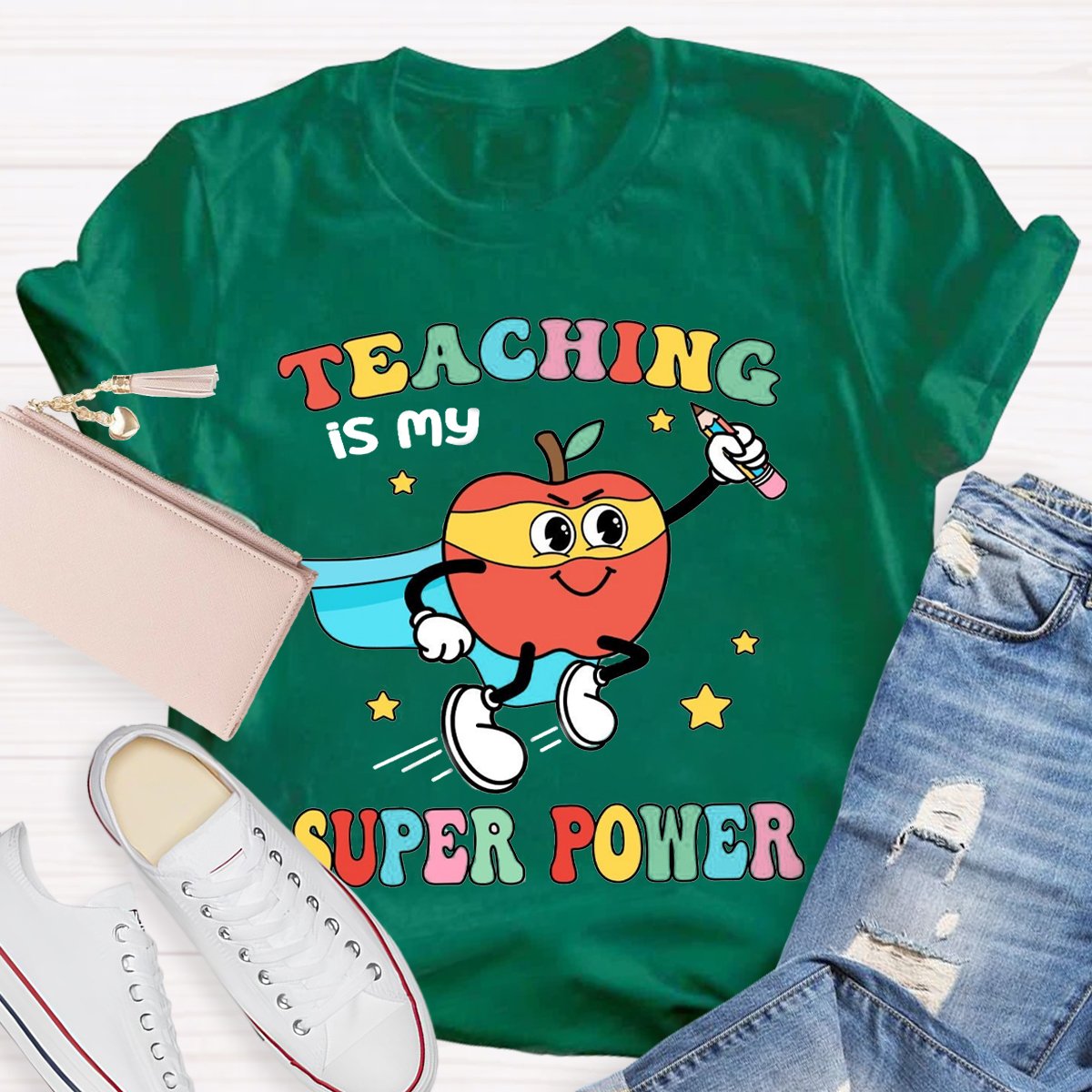 Teaching Is My Superpower  Funny Teacher Shirt