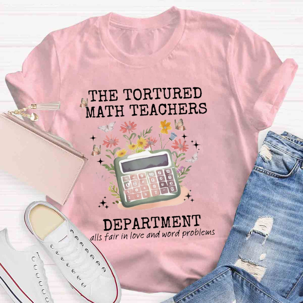 The Tortured Math Teachers Department T-shirt