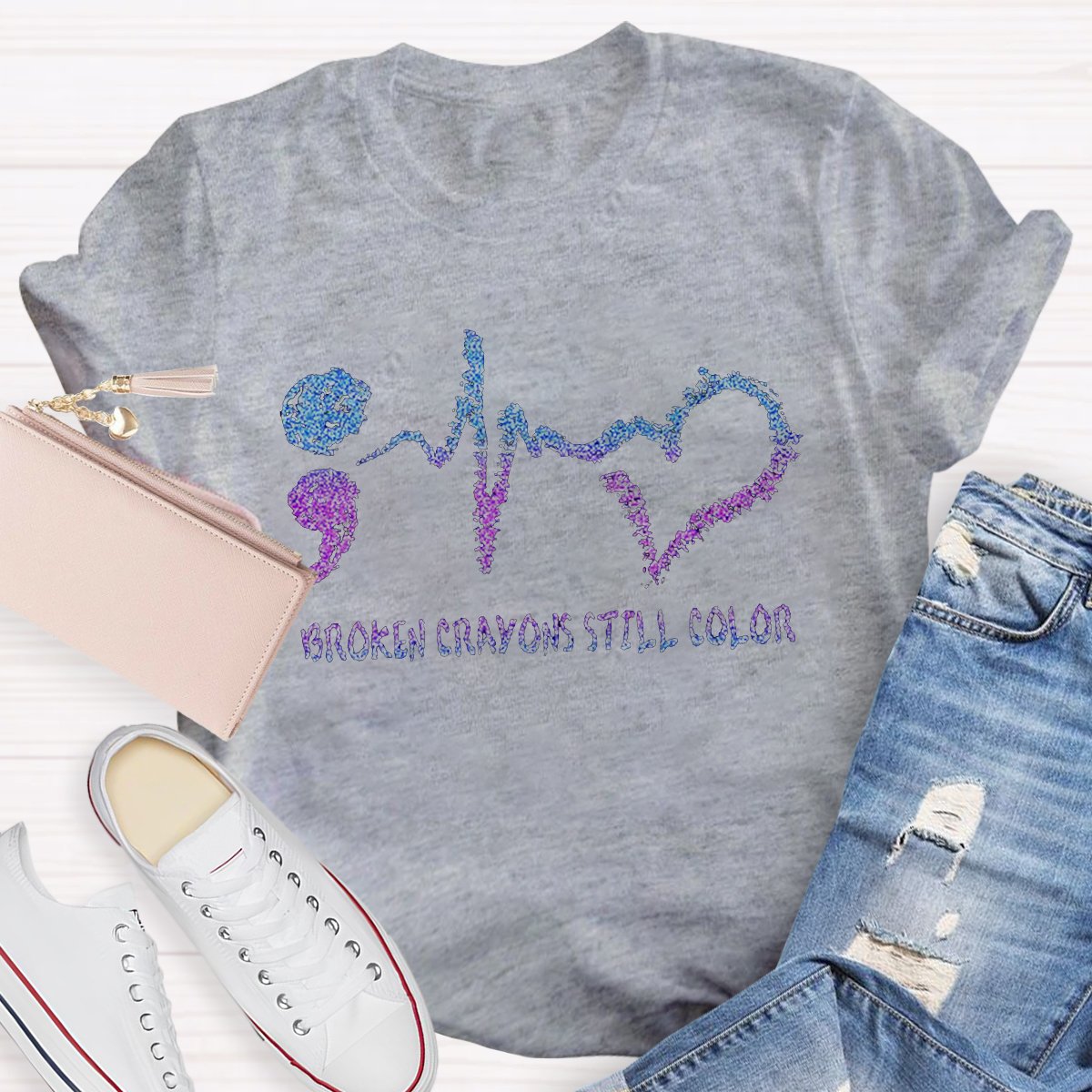 Broken Crayons Still Color Teacher Shirt