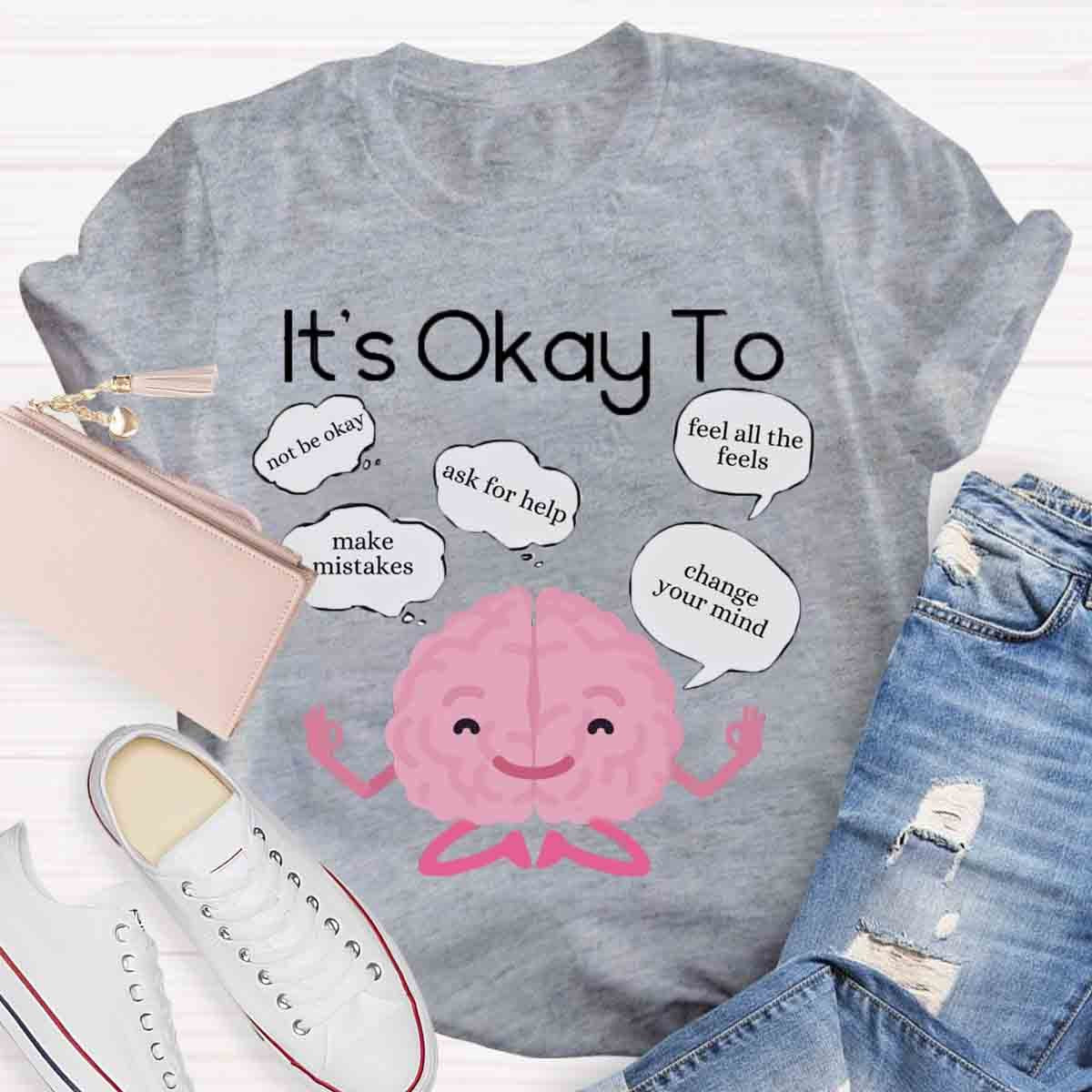 It's Okay To Make Mistakes T-Shirt