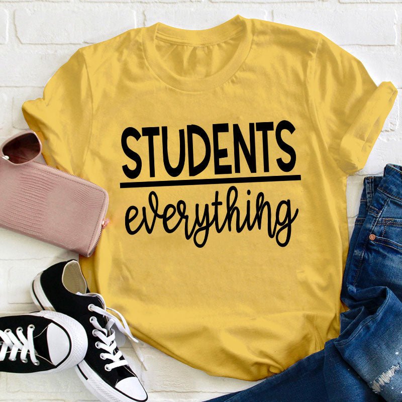 Students Over Everything Teacher T-Shirt