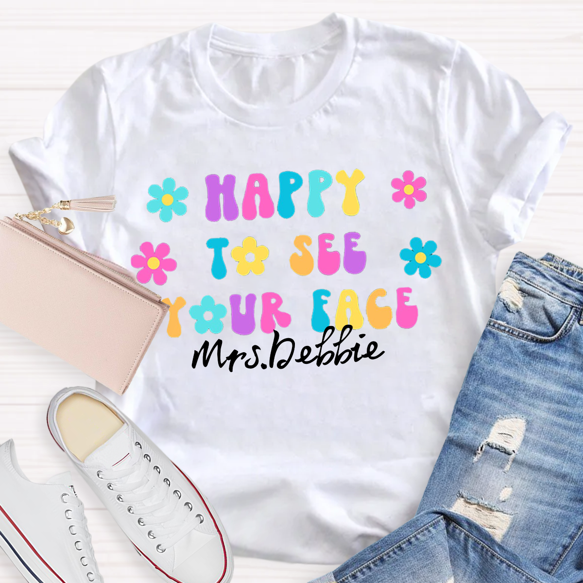 Personalized Your name Happy To See You T-shirt