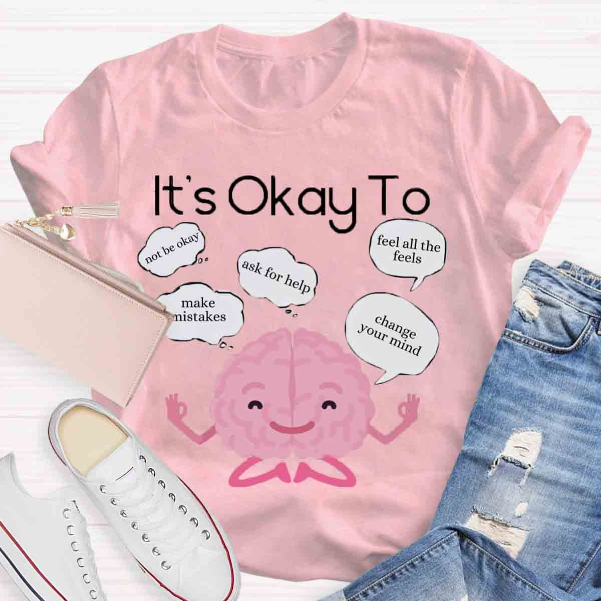 It's Okay To Make Mistakes T-Shirt