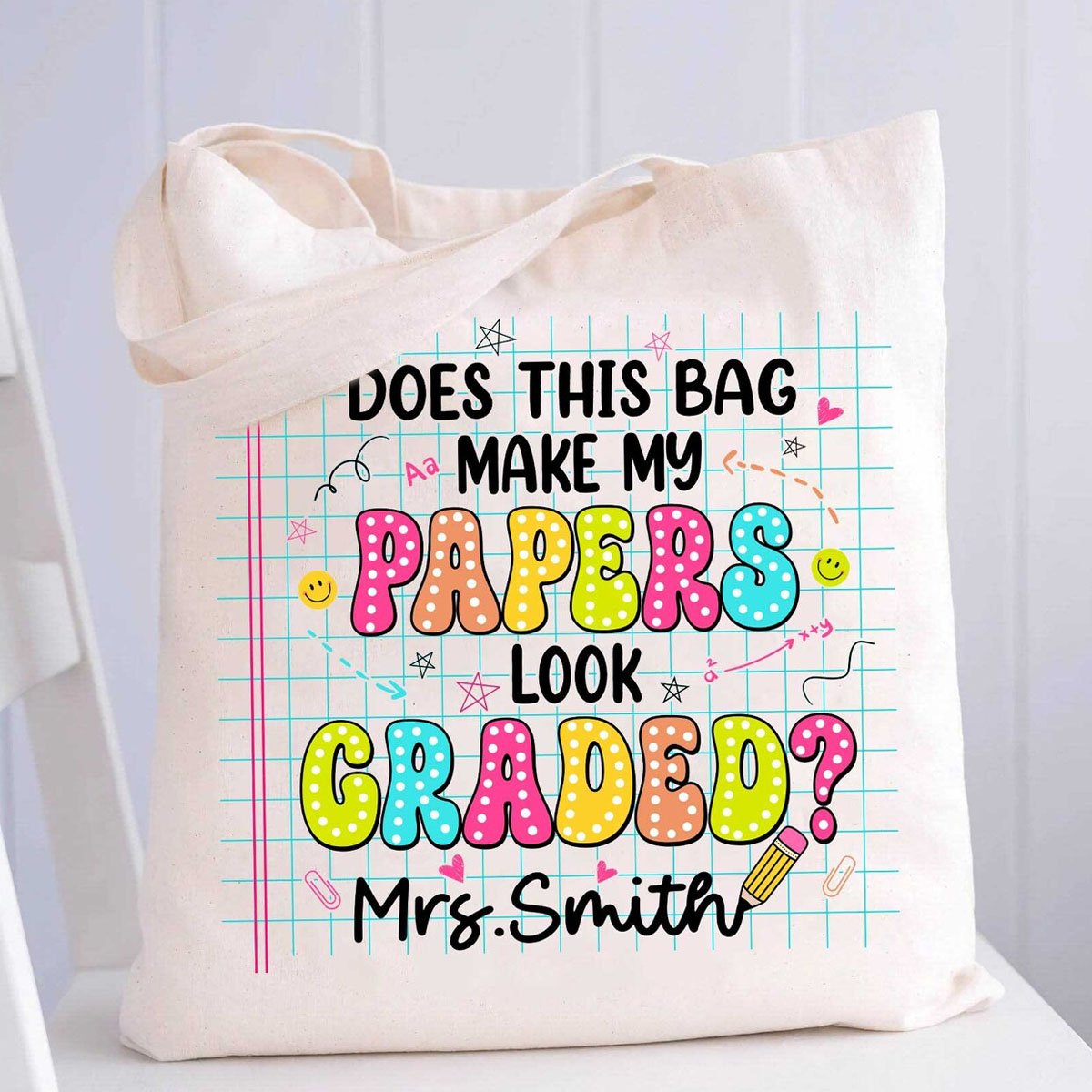 Personalized Does This Bag Make My Papers Look Graded Canvas Tote Bag