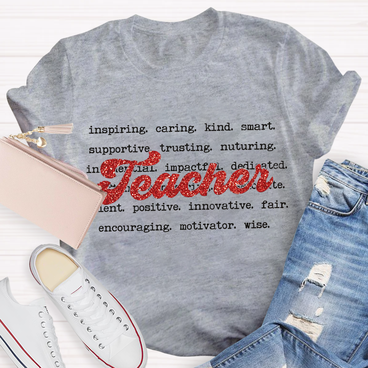 What Makes A Teacher Great Teacher T-Shirt