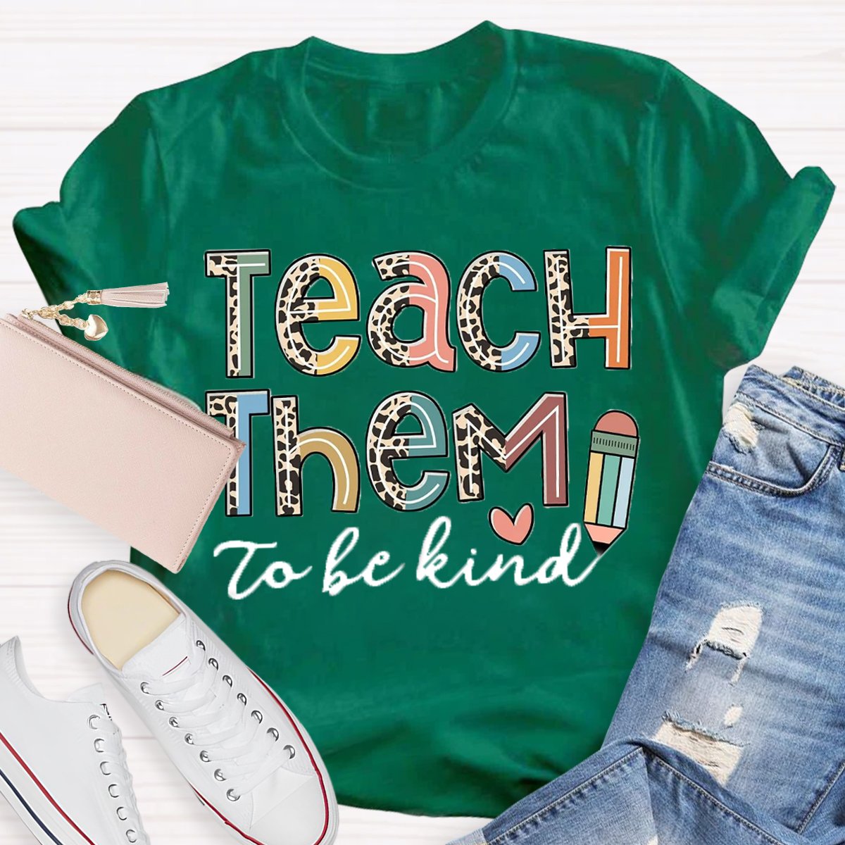 Back To School Teach Them To Be Kind Shirt