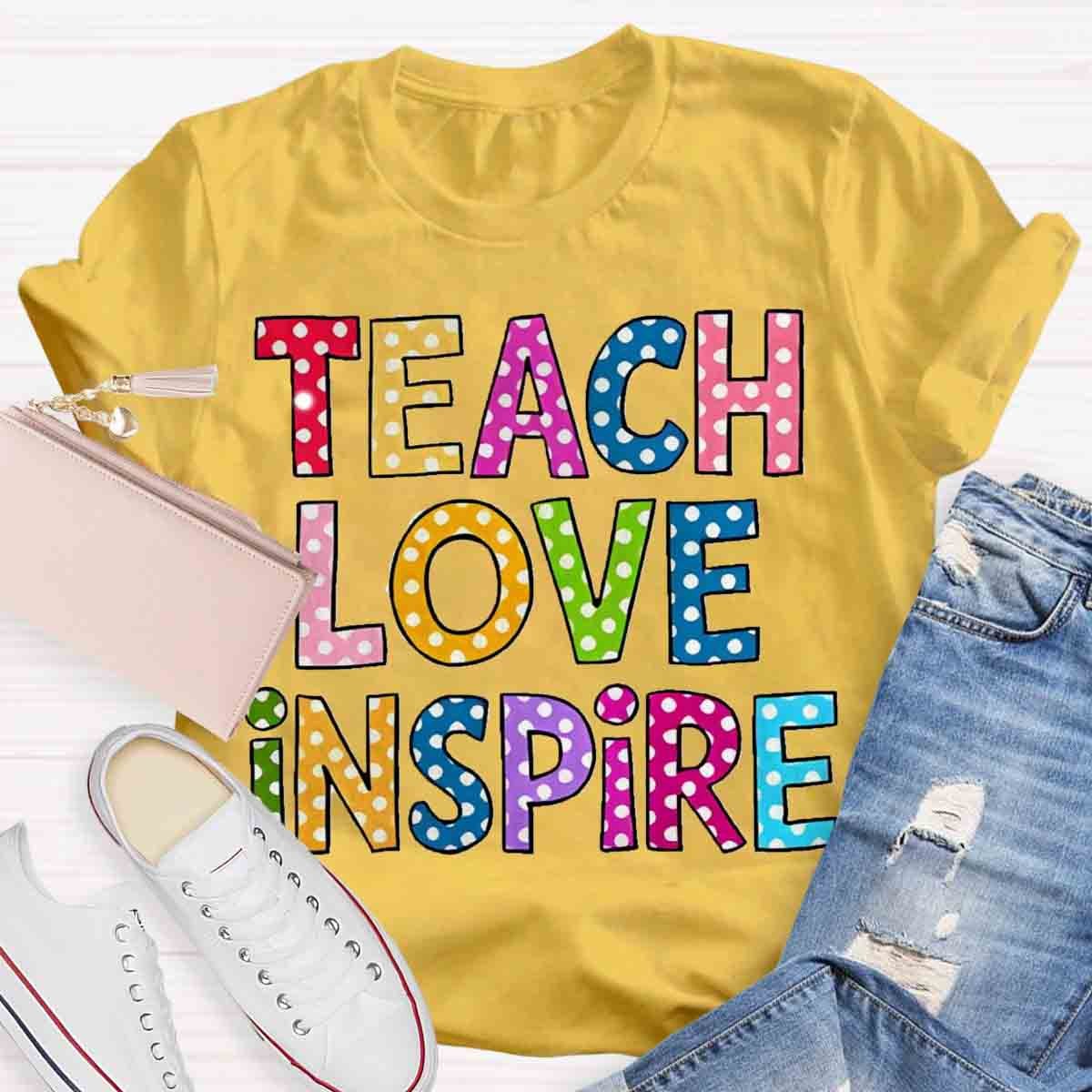 Teach Love Inspire Casual Print T-Shirt