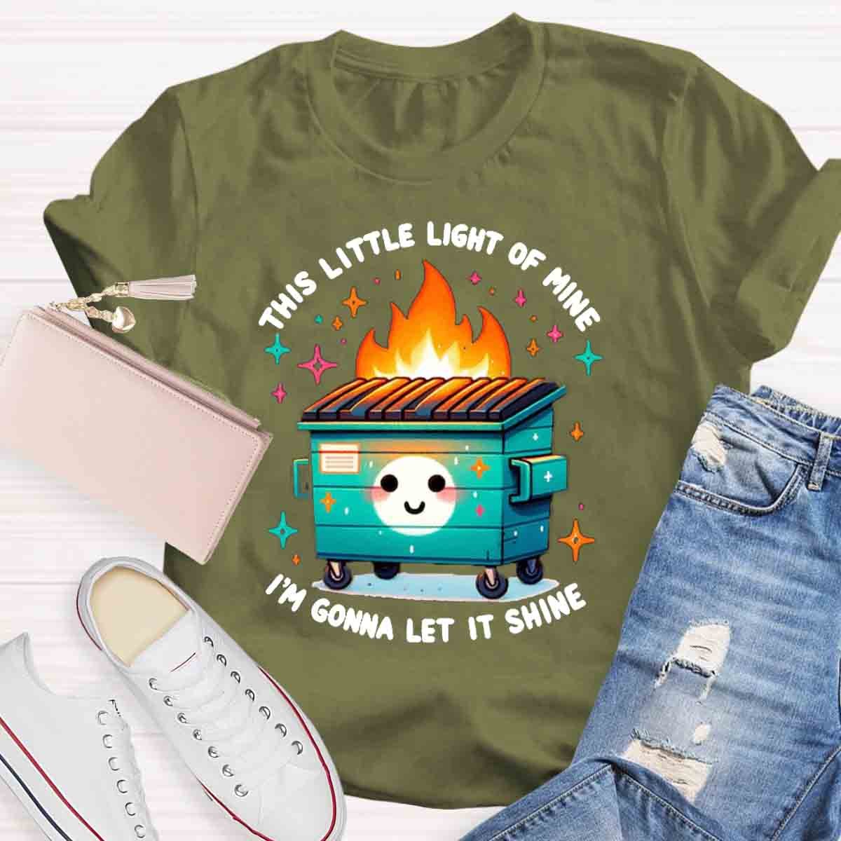 This Little Light Of Mine, I'm Gonna Let It Shine T-Shirt