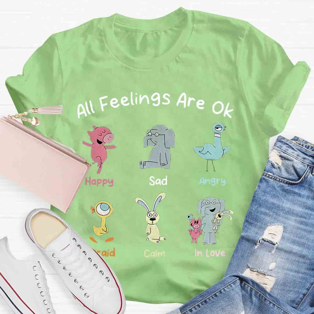 All Feelings Are Ok T-Shirt