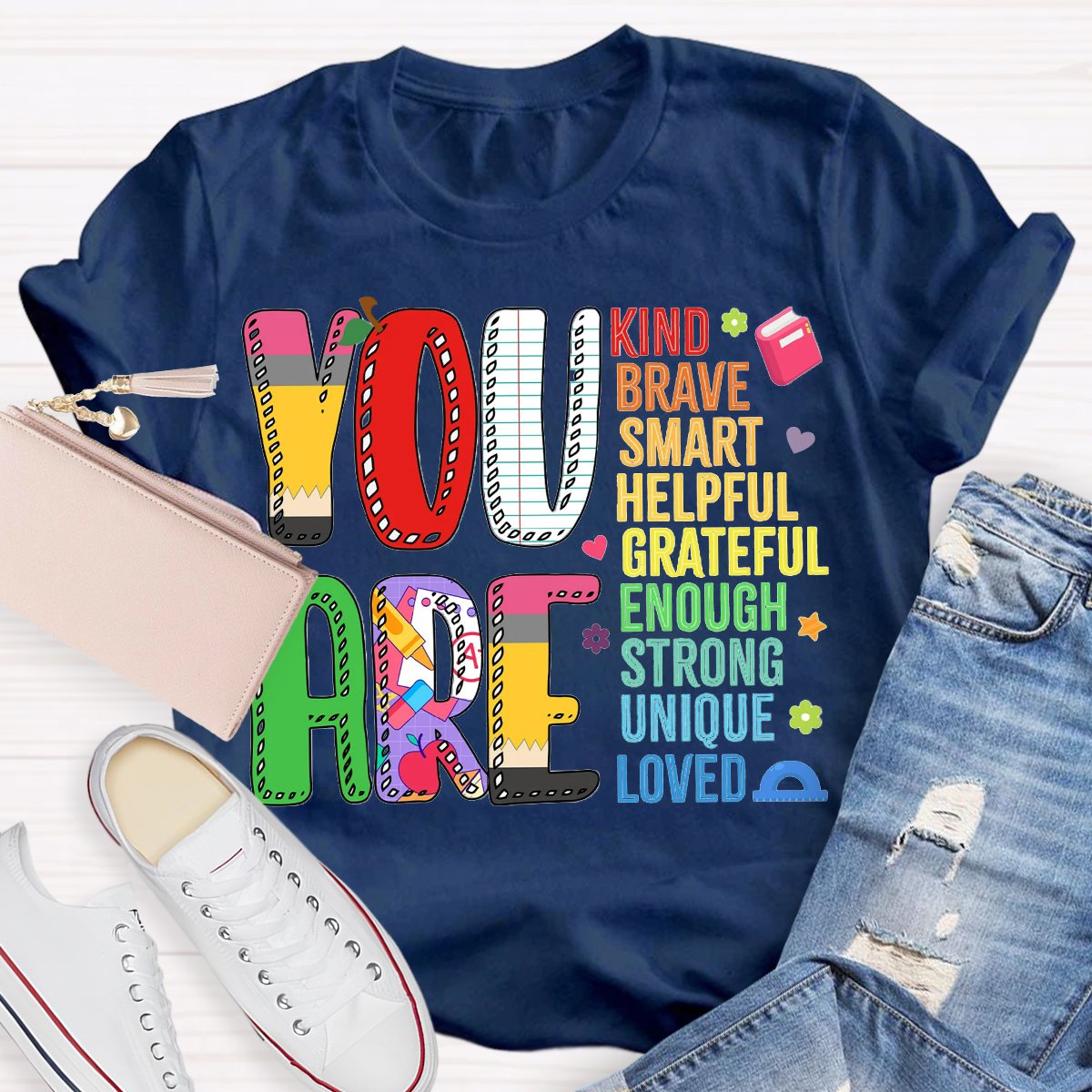 You Are Kind Brave Smart Helpful T-Shirt