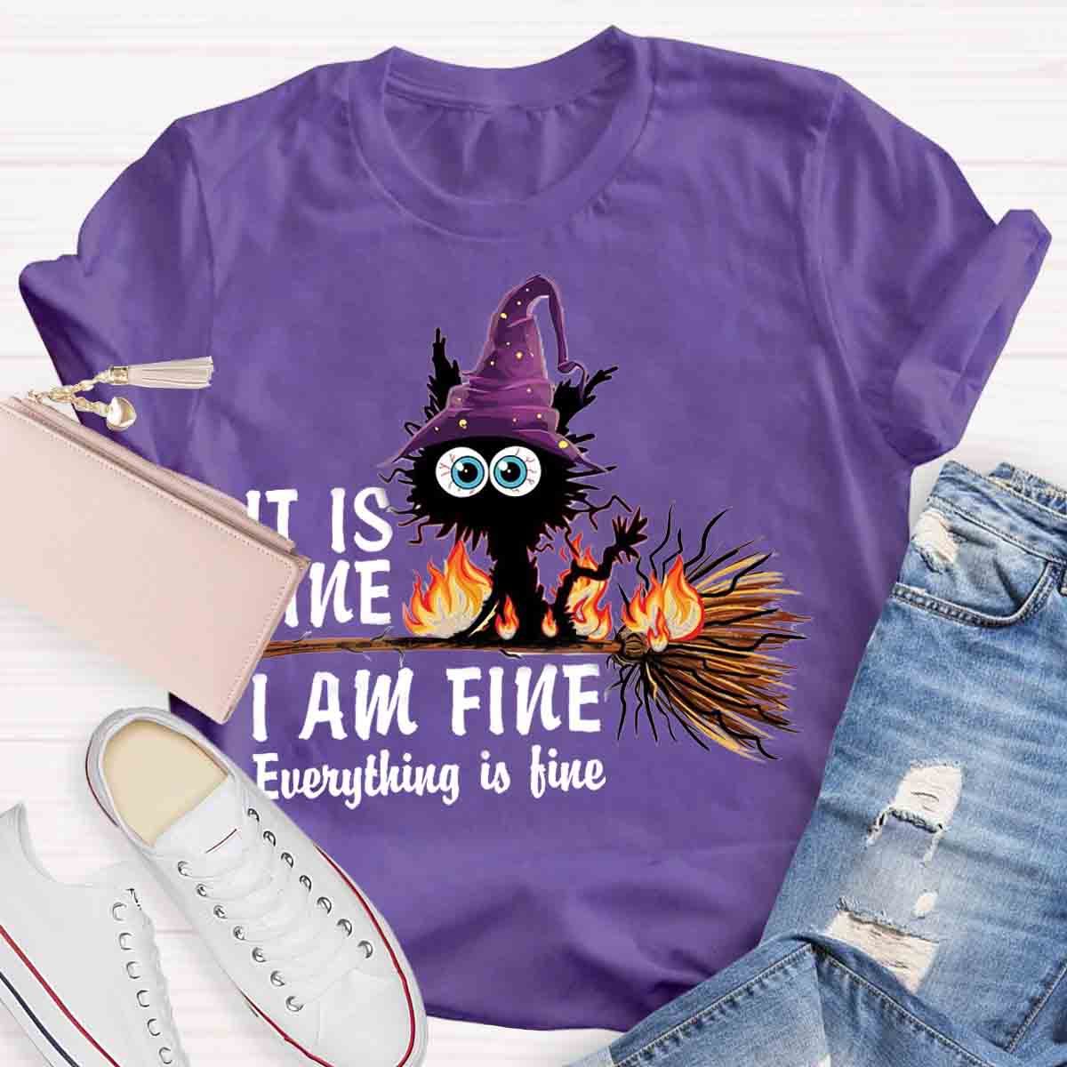 It is Fine I am Fine Halloween Mood Burnt Witch Cat Teacher T-Shirt