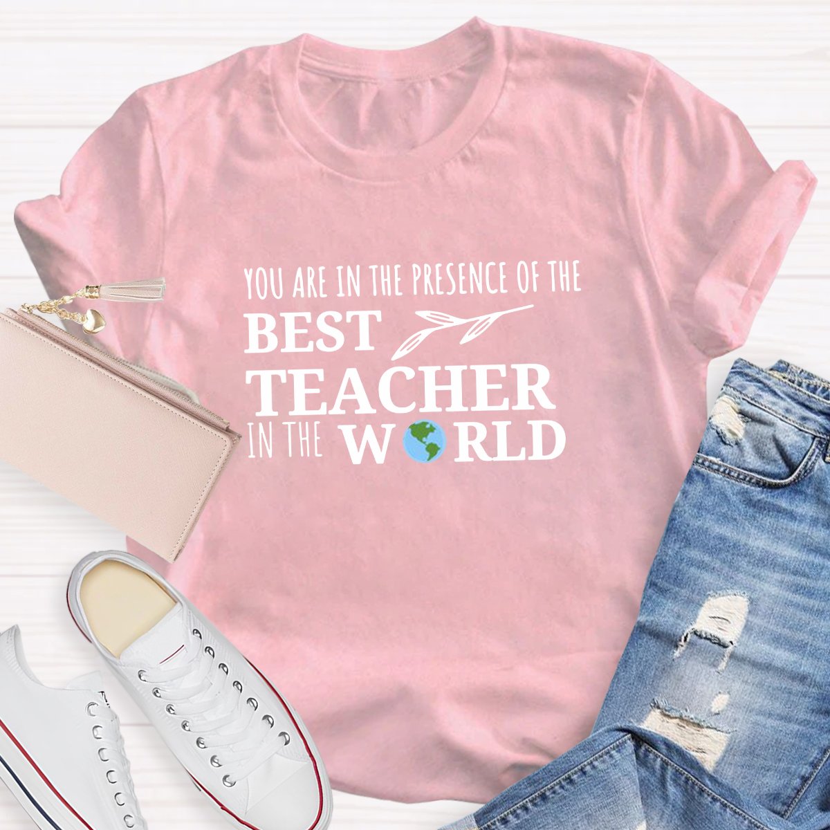 You Are In The Presence Of The Best Teacher Shirt