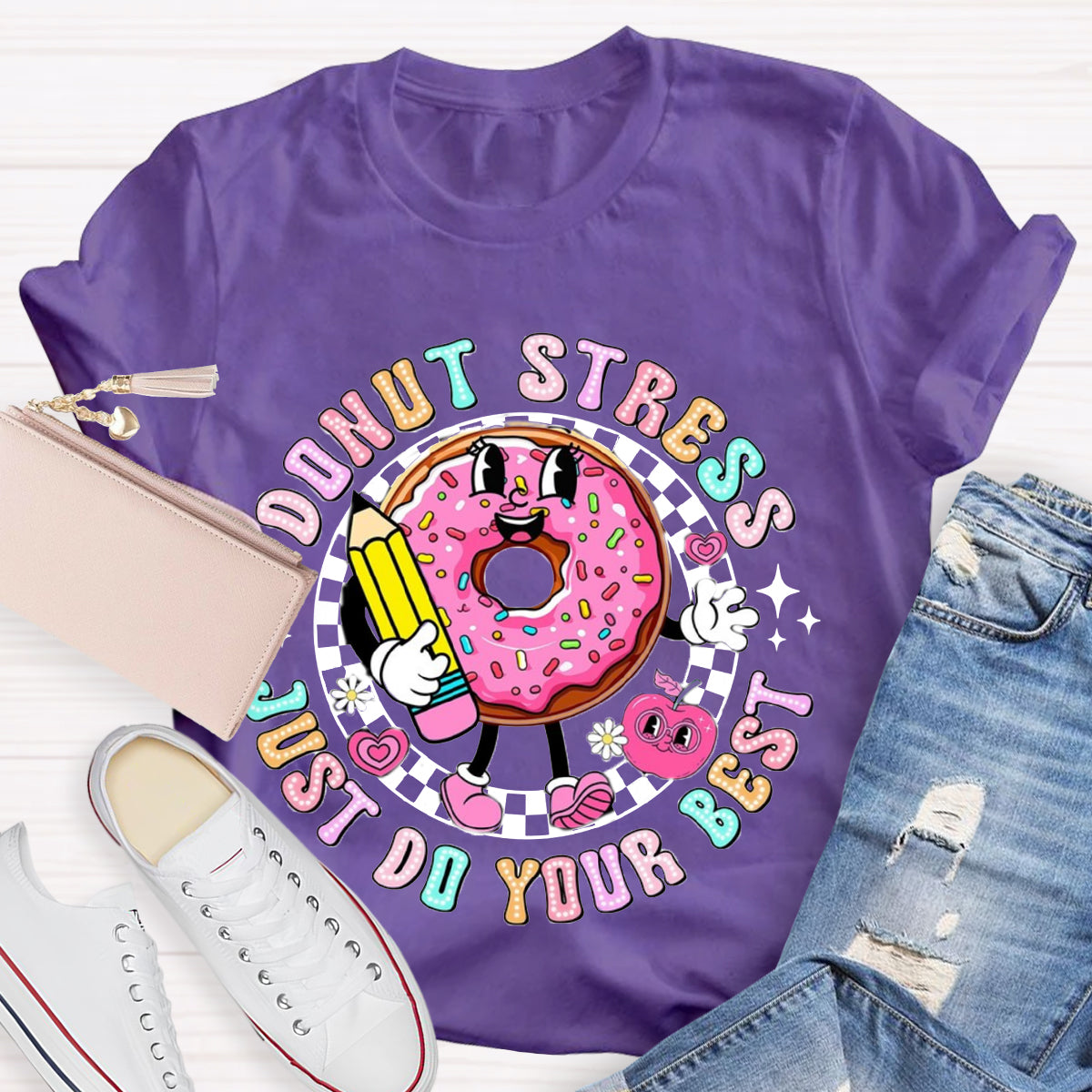 Donut Stress Just Do Your Best Teacher T-Shirt