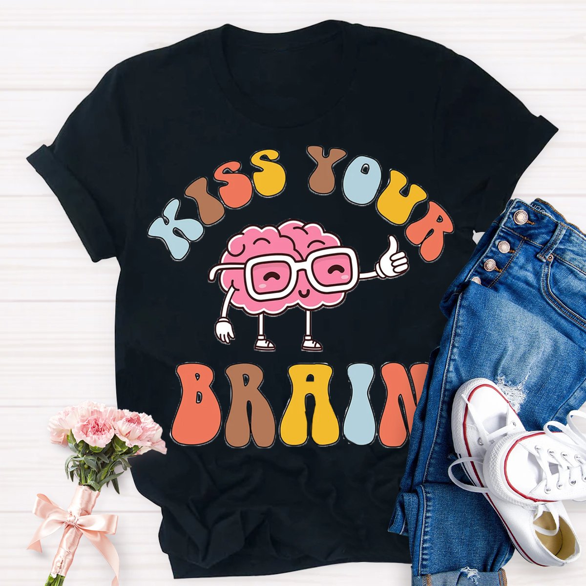 Kiss Your Brain Teacher Shirt