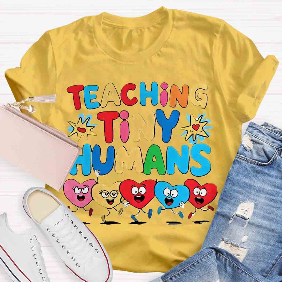 Teaching Tiny Humans Teachers T-shirt