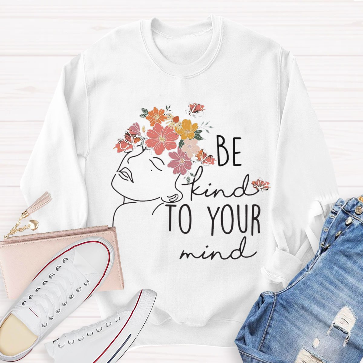 Be Kind To Your Mind Mental Health Sweatshirt