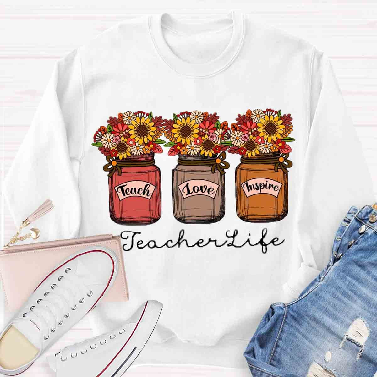 Teachers Life Love Inspire Sweatshirt