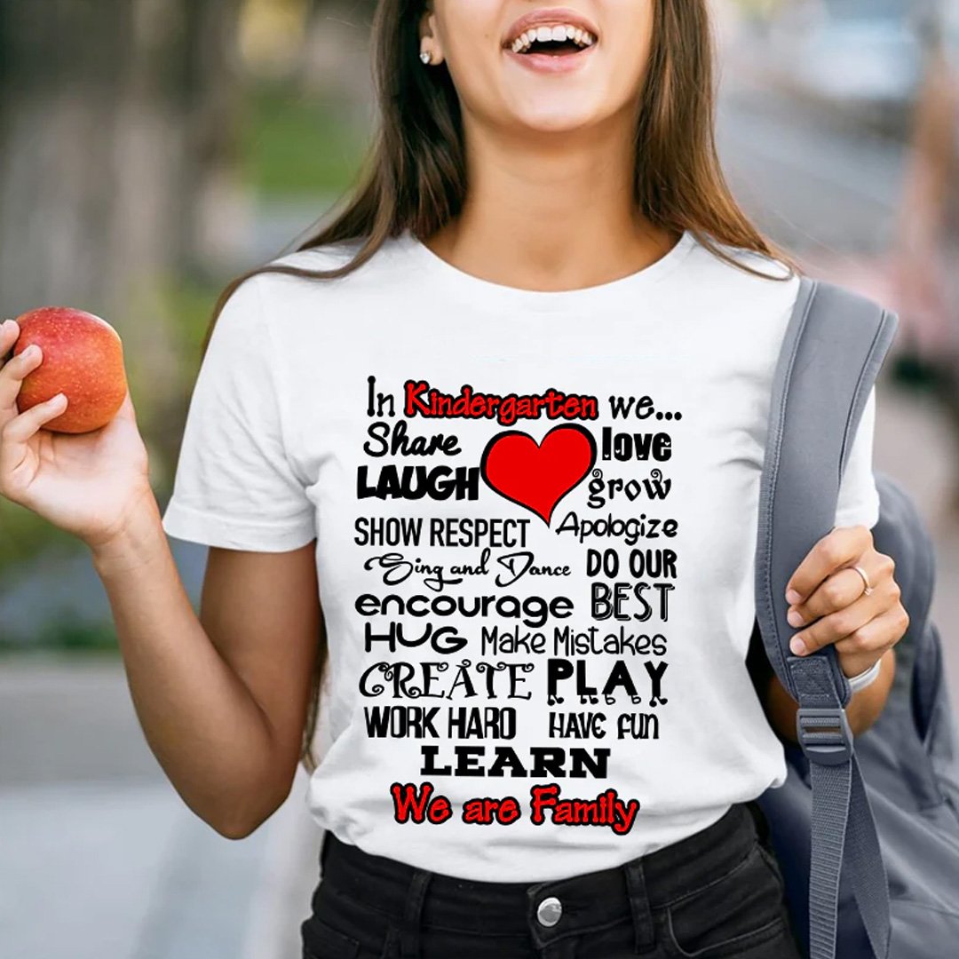 Personalized Grade In Kindergarten We Share Love Laugh Show Respect Learn We Are Family Teacher T-Shirt