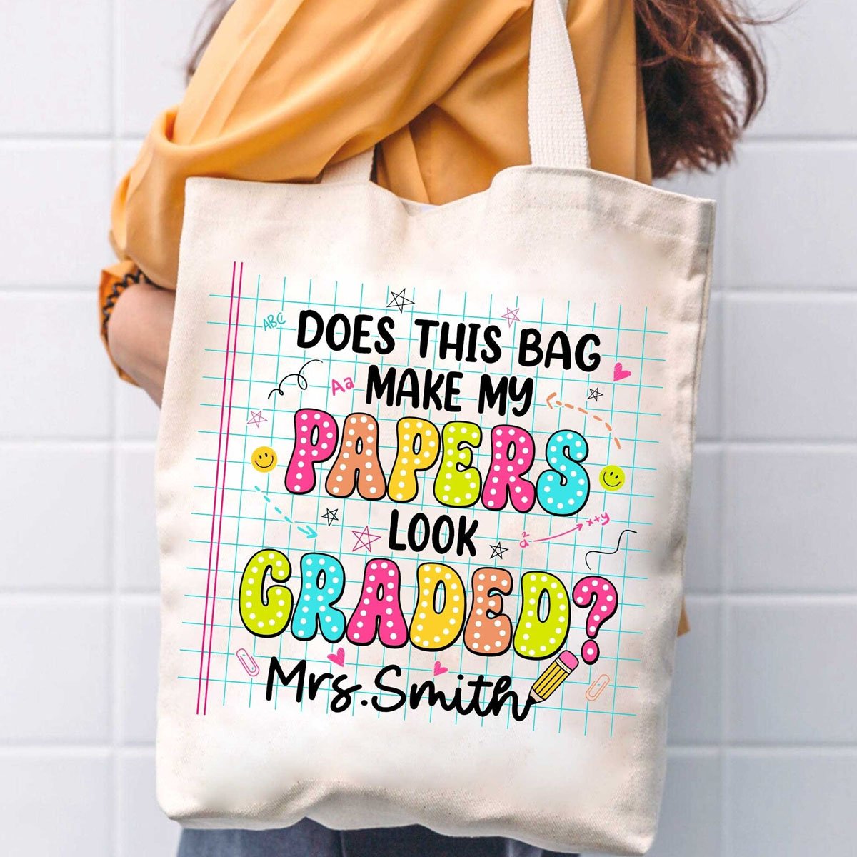 Personalized Does This Bag Make My Papers Look Graded Canvas Tote Bag