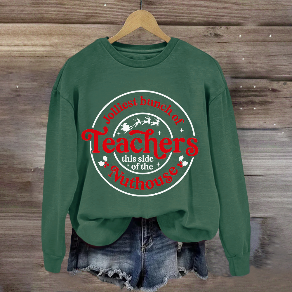 Jolliest Bunch Of Teacher Sweatshirt