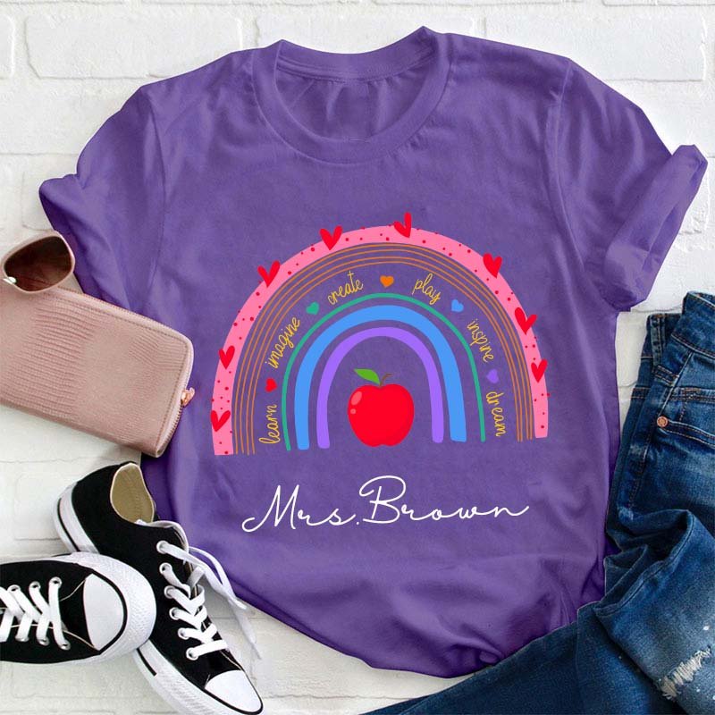 Personalized Name Learn Imagine Create Play Inspire Dream Teacher T-Shirt