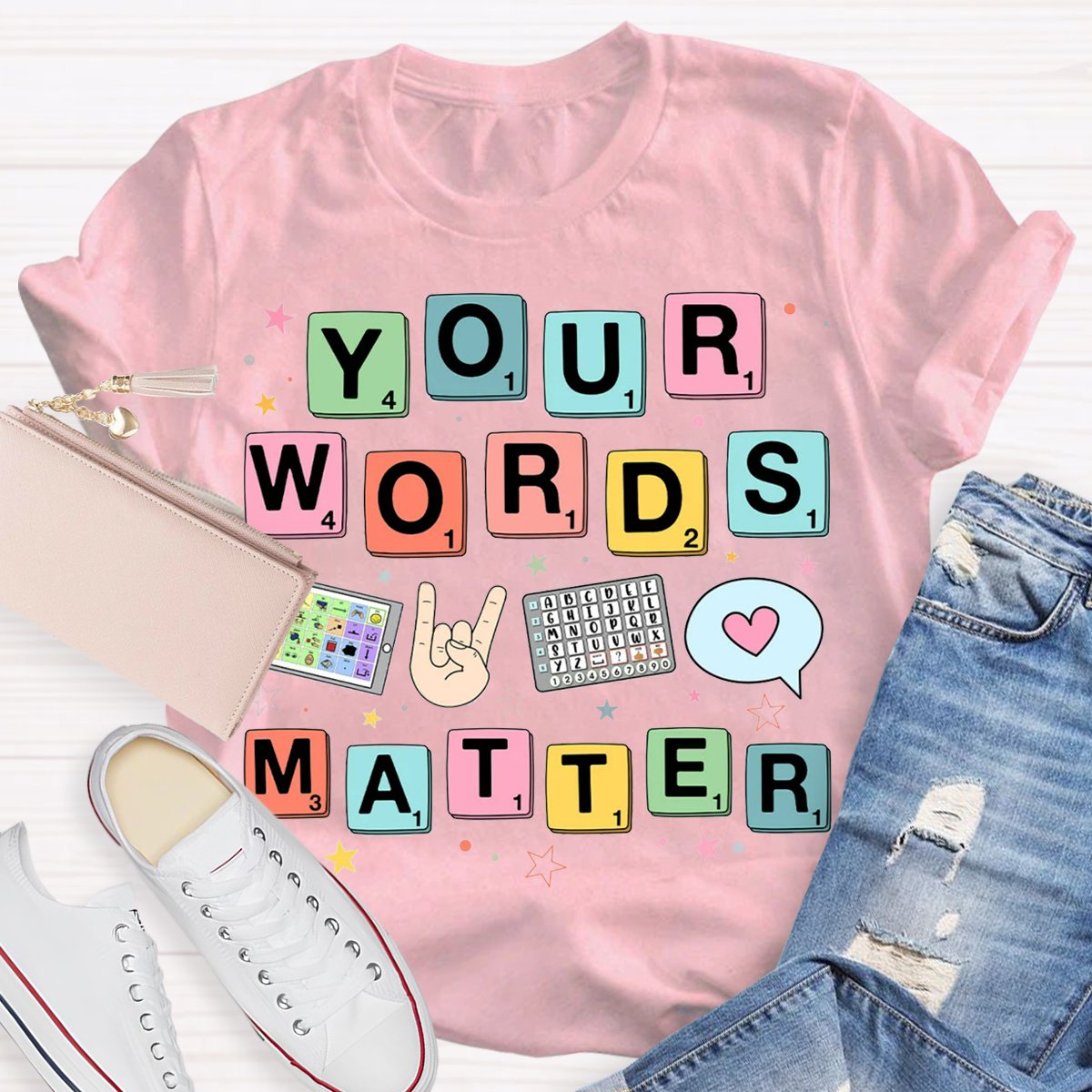 Your Words Matter SPED Teacher T-Shirt