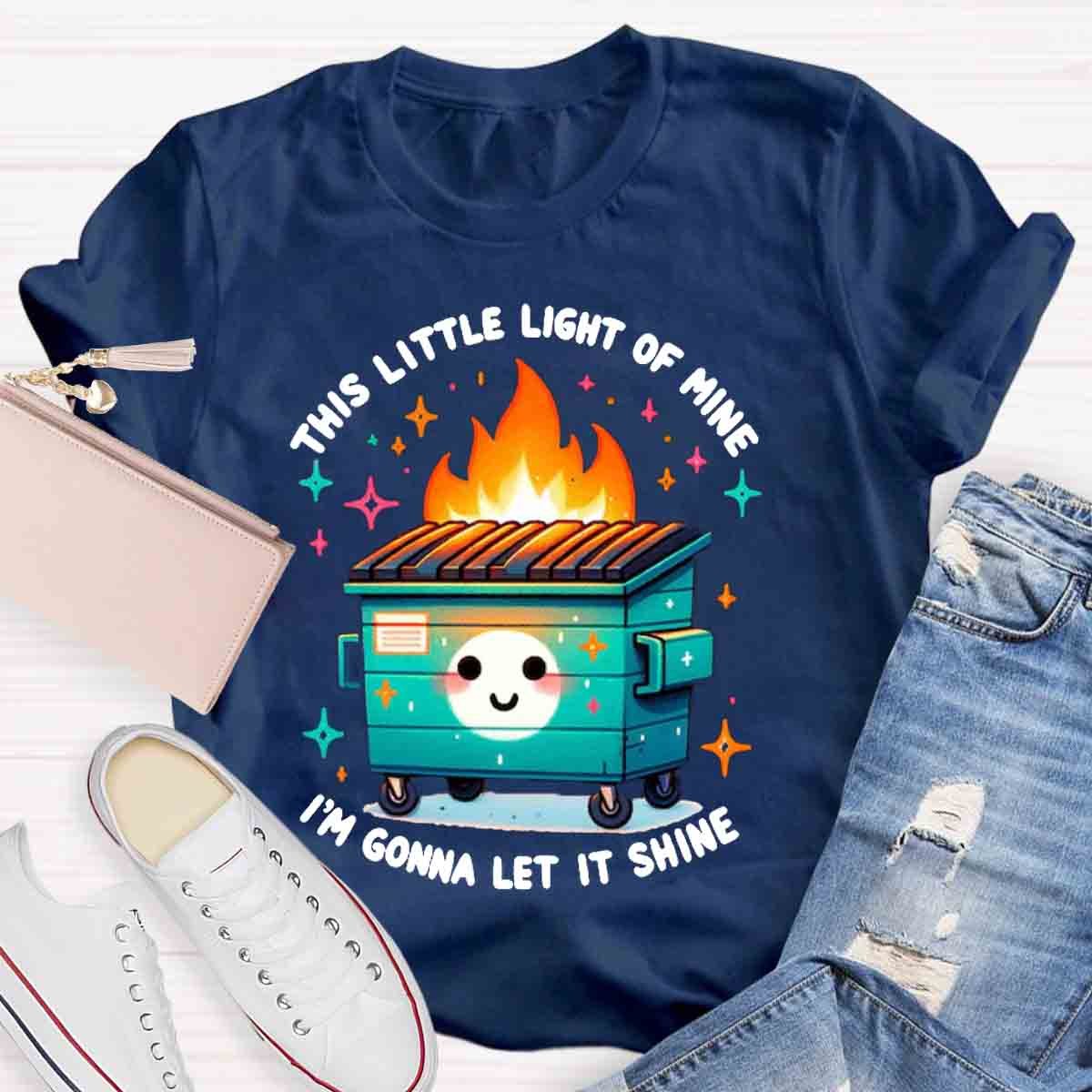 This Little Light Of Mine, I'm Gonna Let It Shine T-Shirt