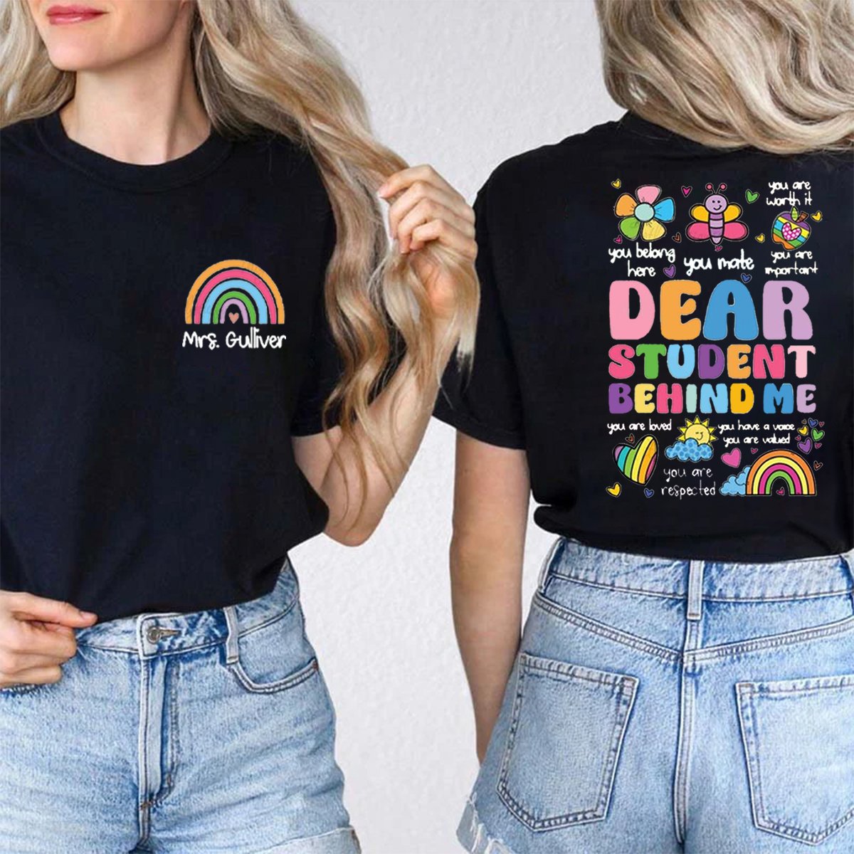 Personalized Dear Student Behind Me Double-Sided Teacher Shirt