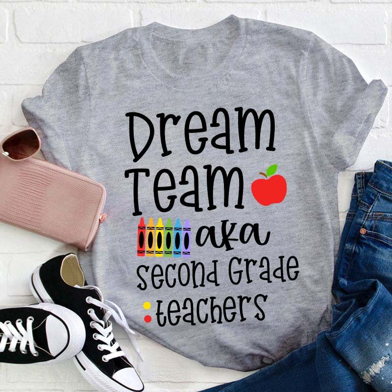 Personalized Grade Dream Team Aka Teachers Teacher T-Shirt