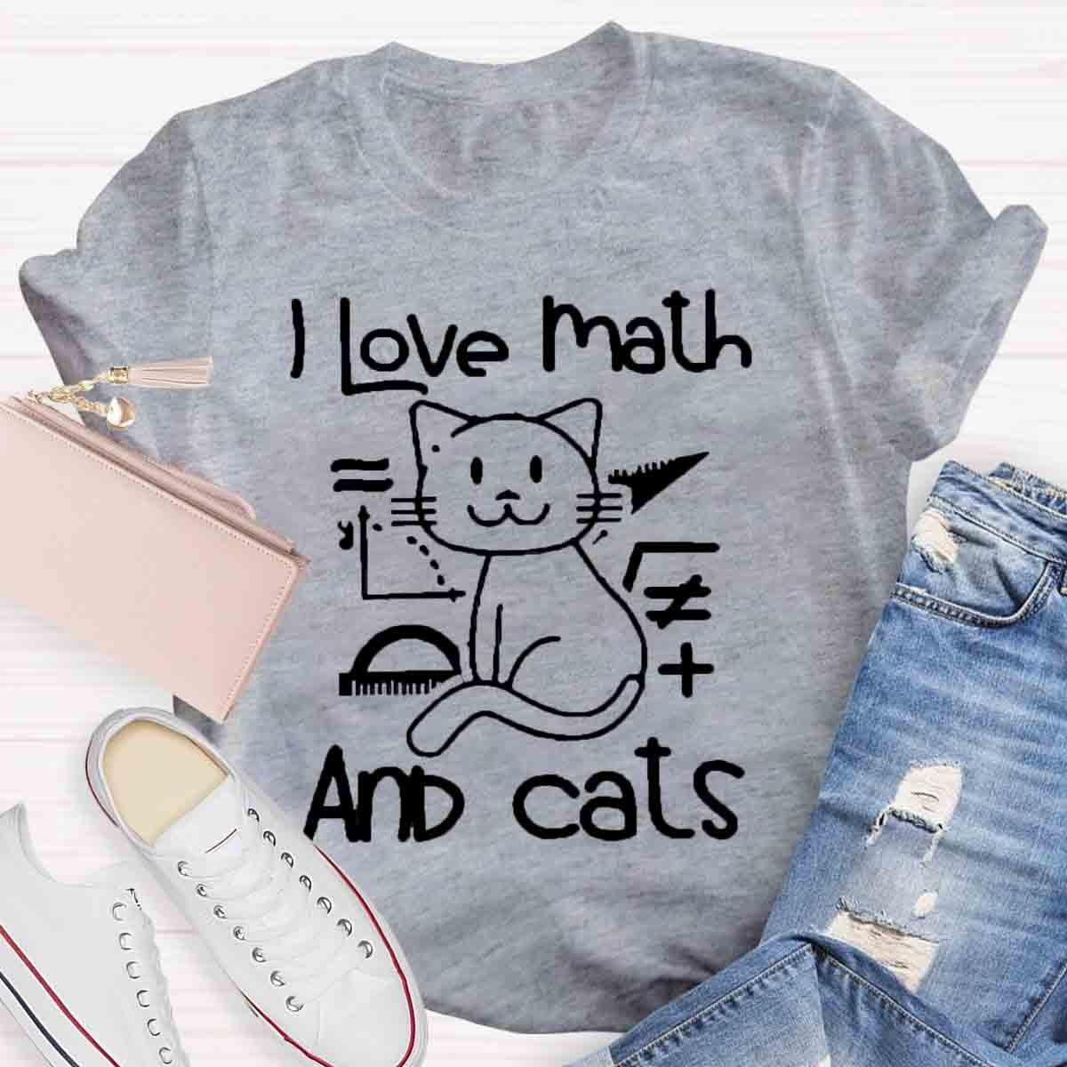 I Love Math And Cats Pet Lover Math Teacher T-Shirt