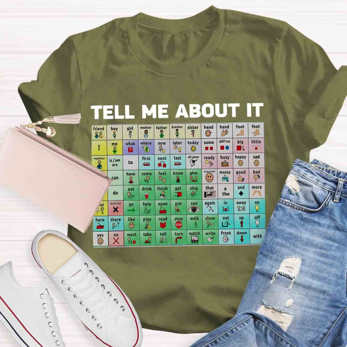 Tell Me About It Speech Therapy Shirt