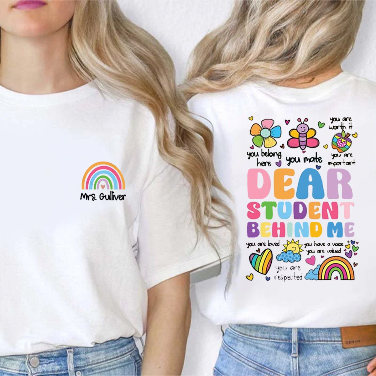 Personalized Dear Student Behind Me Double-Sided Teacher Shirt