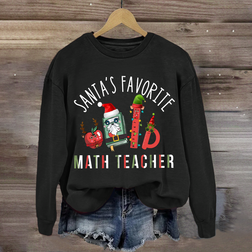 Santa's Favorite Math Teacher Sweatshirt