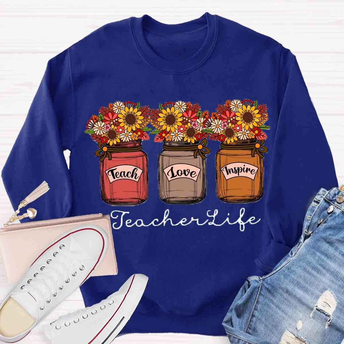 Teachers Life Love Inspire Sweatshirt