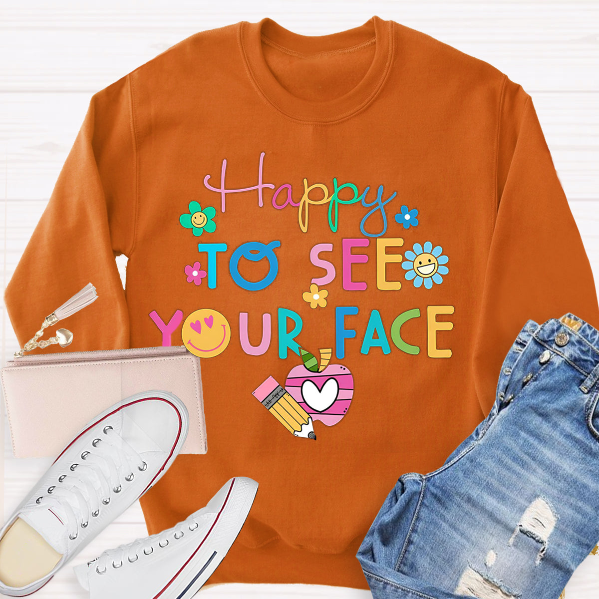 Back To School Happy To See Your Face Sweatshirt