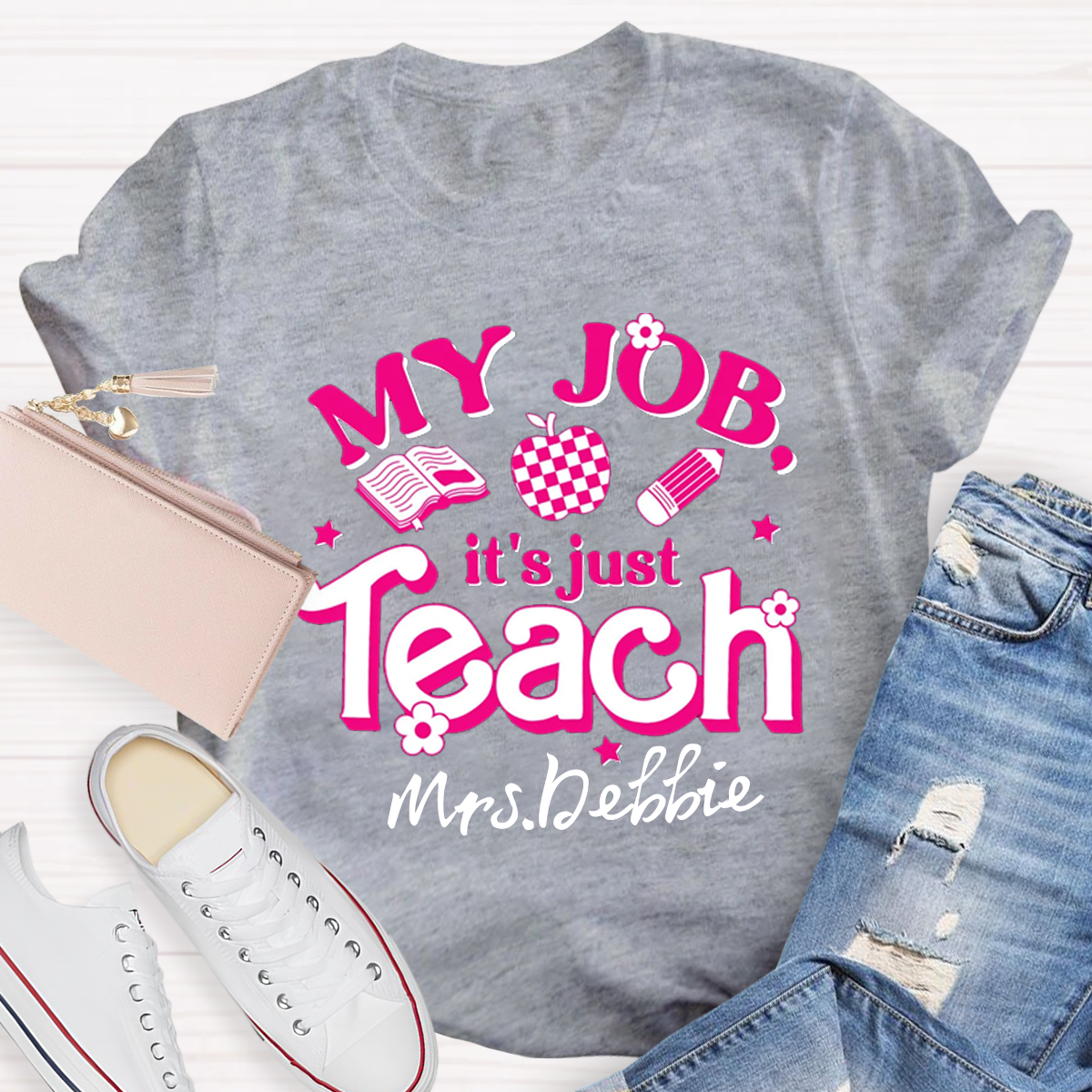 Personalized Name My Job It's Just Teach Shirt